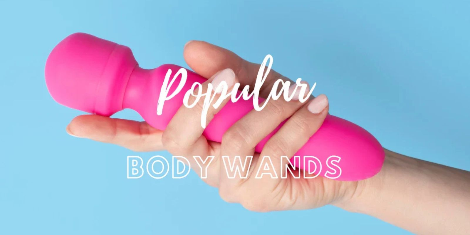 The Best Body Wands