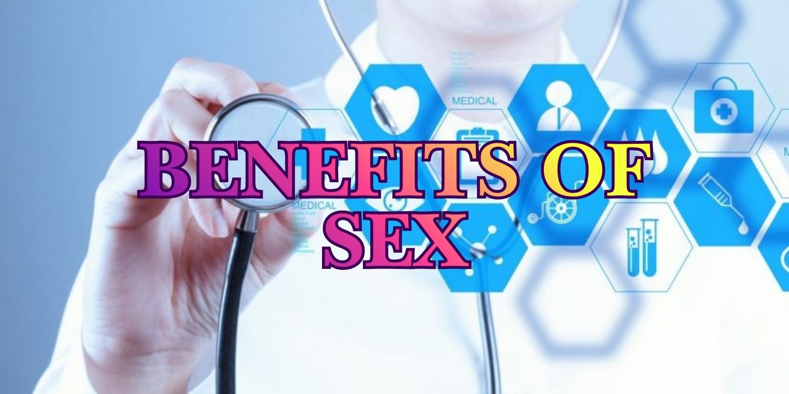 Benefits Of Sex