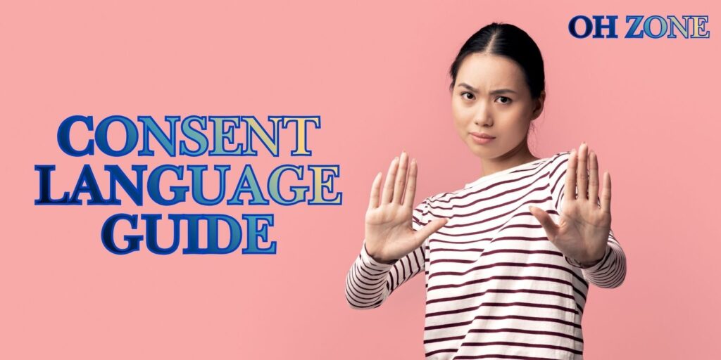 Consent Language Guide – How To Express Boundaries & Get Clear Yeses