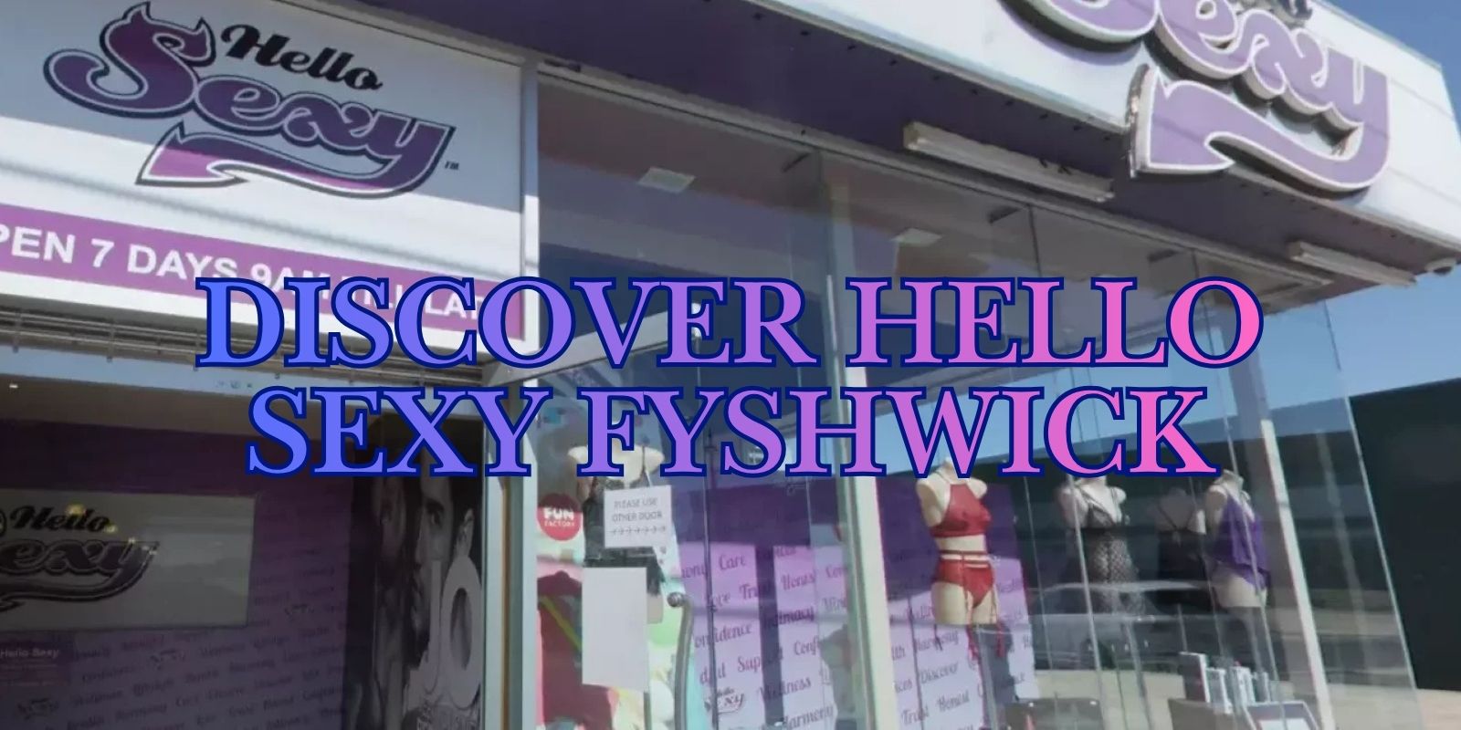 Hello Sexy Fyshwick