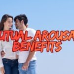shared arousal benefits